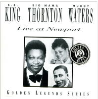 B.B. King, Big Mama Thornton, Muddy Waters