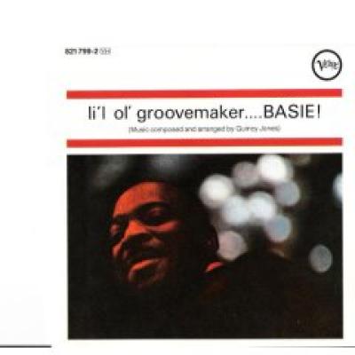 Lil' Ol' Groovemaker.... BASIE!