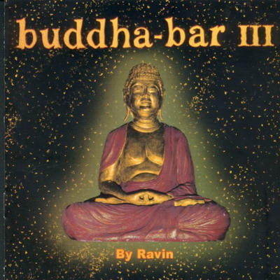 Buddha Bar volume 3 - Dream & Joy