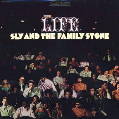 Life - Sly & the Family Stone