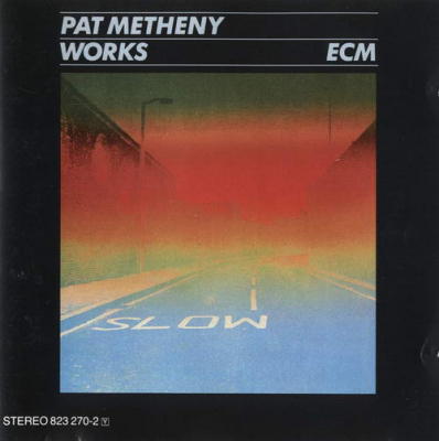 Works - Pat Metheny