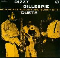 Duets Sonny Rollins And Sonny Stitt