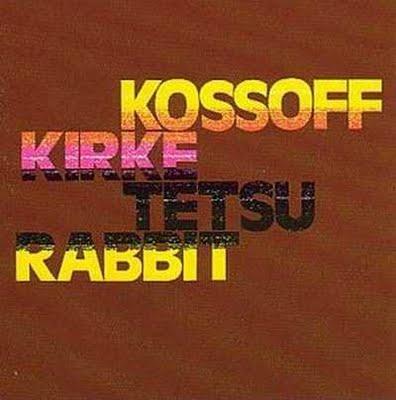 Kossoff, Kirke, Tetsu and Rabbit