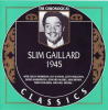 Slim Gaillard. 1945