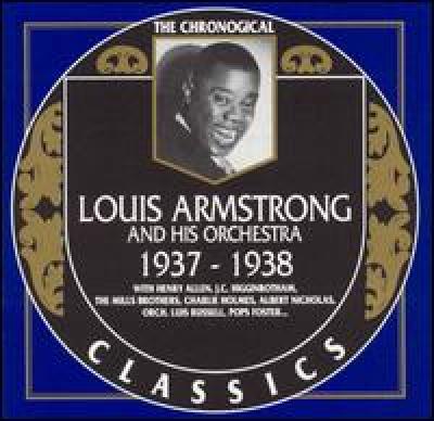 Louis Armstrong. 1937-1938 -by- Louis Armstrong,The Chronological Classics, .:. Song list